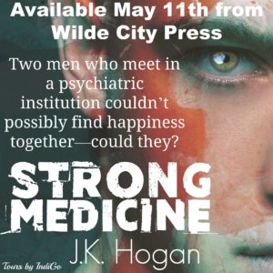Strong Medicine by J.K. Hogan